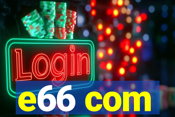 e66 com